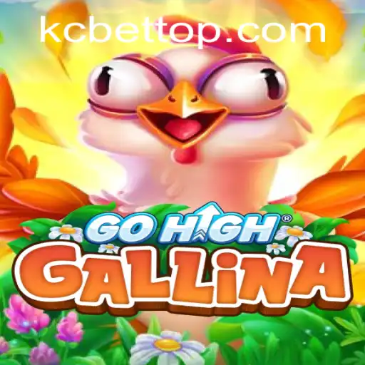 GoHighGallina: A Captivating New Game Experience with KC BET
