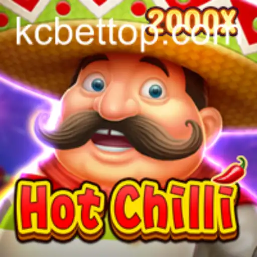Exploring HotChilli: The Thrilling Game with KC BET's Innovative Approach