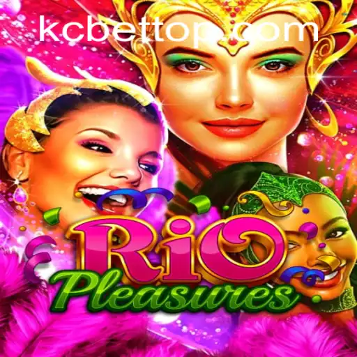 Exploring the Thrills of RioPleasures and the Intriguing World of KC BET